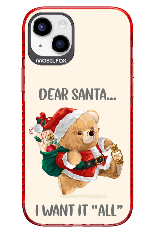 Dear Santa i want it all - Apple iPhone 14 Plus