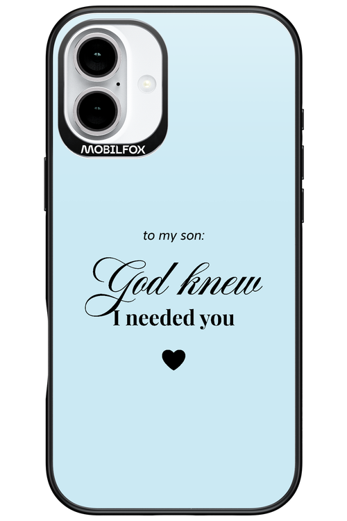 To My Son 2.0 - Apple iPhone 16 Plus