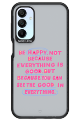 Be Happy - Samsung Galaxy A15