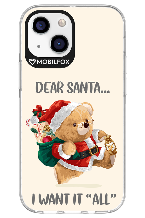 Dear Santa i want it all - Apple iPhone 13 Mini