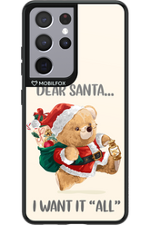 Dear Santa i want it all - Samsung Galaxy S21 Ultra