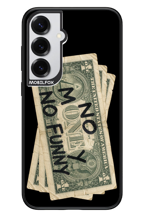 No Money No Funny 2.0 - Samsung S25+