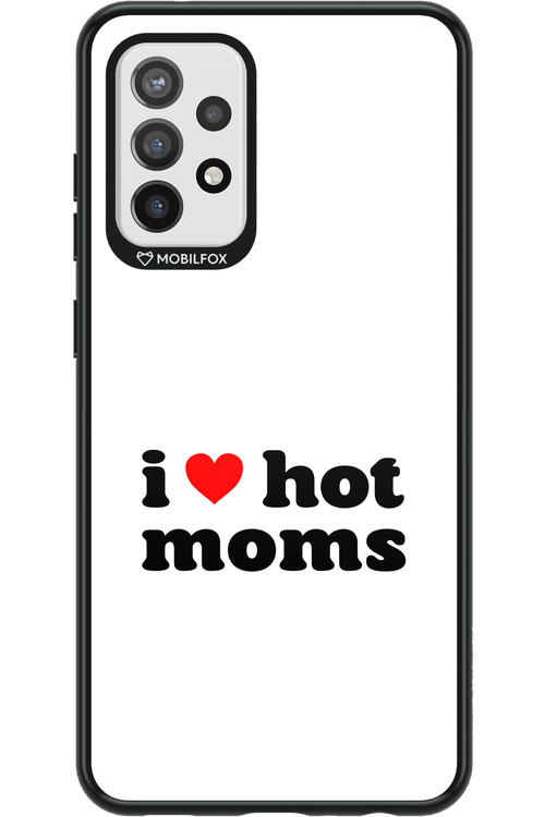 I love hot moms W - Samsung Galaxy A72