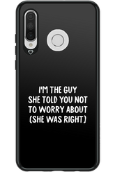 She was right 2.0 - Huawei P30 Lite