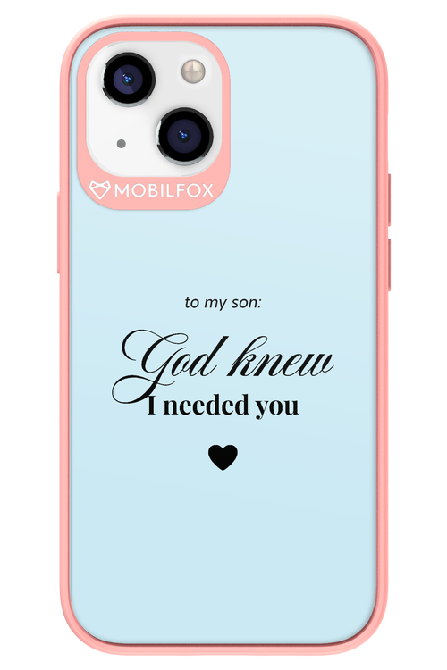 To My Son 2.0 - Apple iPhone 13 Mini