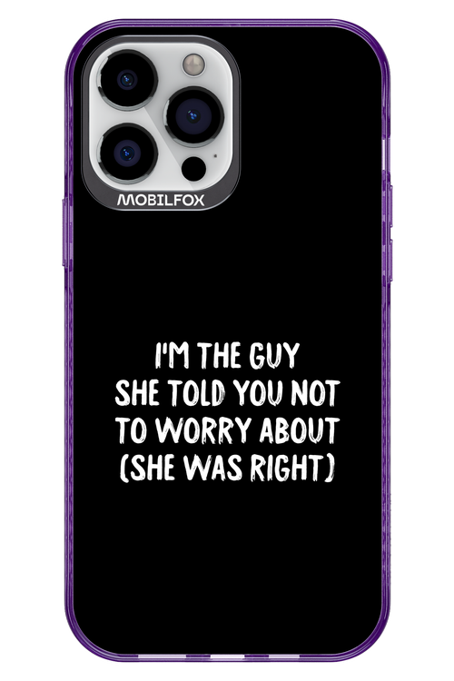 She was right 2.0 - Apple iPhone 13 Pro Max
