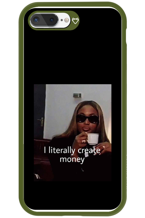 I literally create money - Apple iPhone 8 Plus